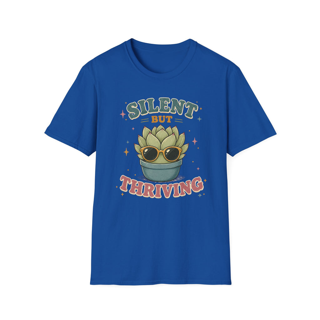 Silent But Thriving T-Shirt