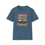 Small Roll Energy T-Shirt