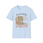Buffering T-Shirt