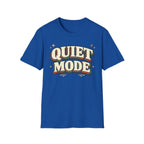 Quiet Mode T-Shirt
