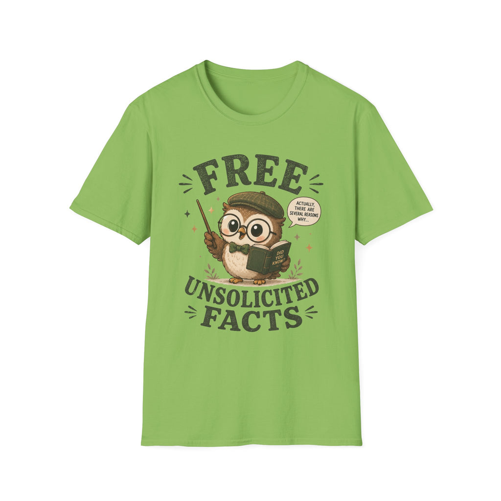 Unsolicited Facts T-Shirt