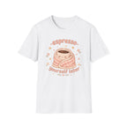 Espresso Yourself T-Shirt