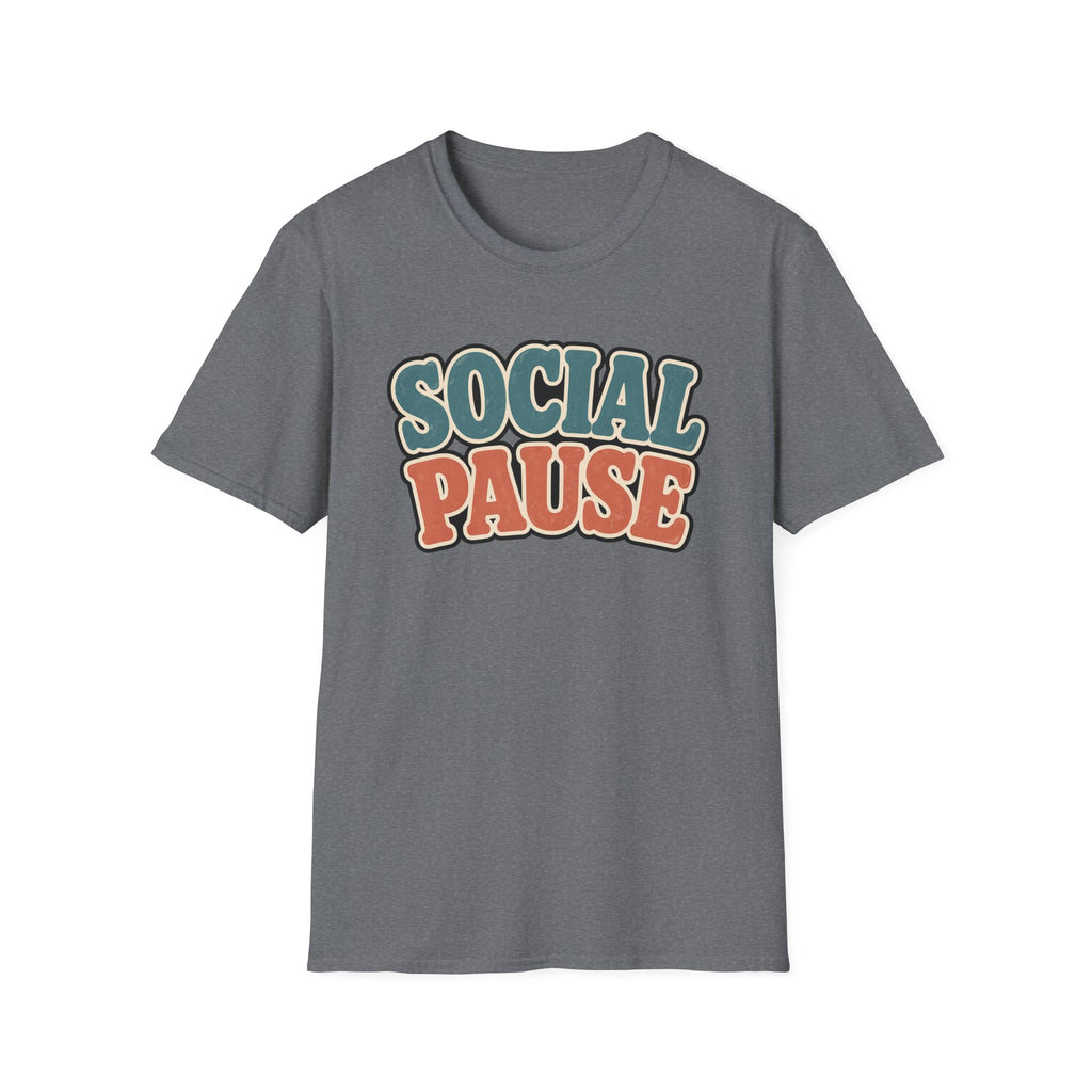 Social Pause T-Shirt