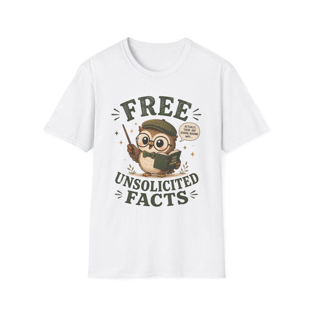 Unsolicited Facts T-Shirt