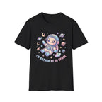 I'd Rather Be In Space T-Shirt