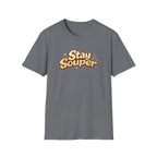 Stay Souper T-Shirt