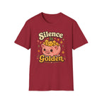 Silence Is Golden T-Shirt