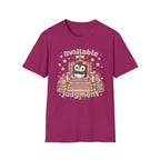 Available For Judgement T-Shirt