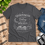 Quietness Today book quote graphic t-shirt cozy flat lay in asphalt.