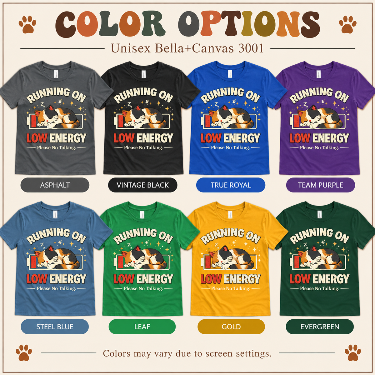 A color chart showing all the color options for Low Energy Cat cute animal graphic t-shirt.