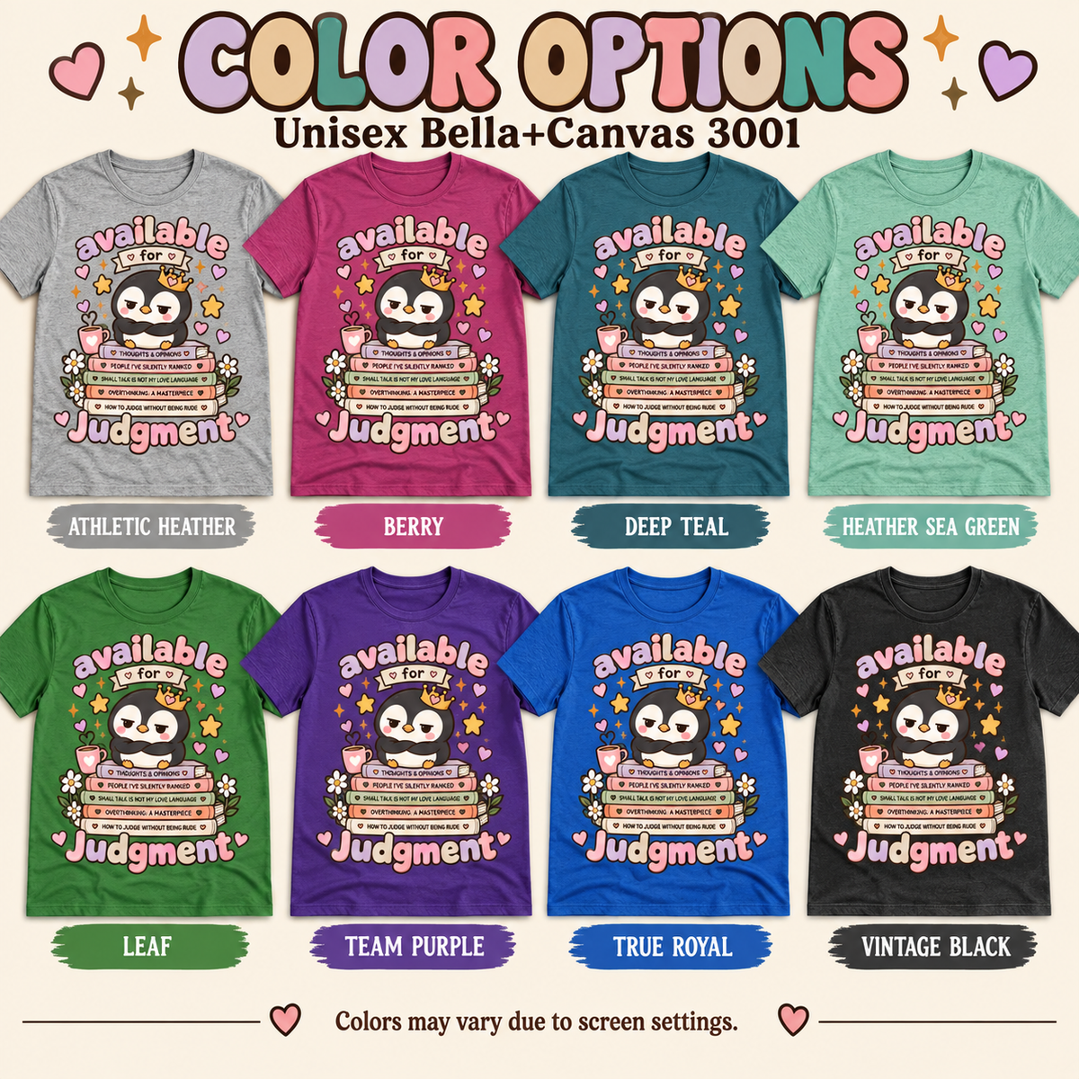 A color chart showing all the color options for Available for Judgement cute animal graphic t-shirt.