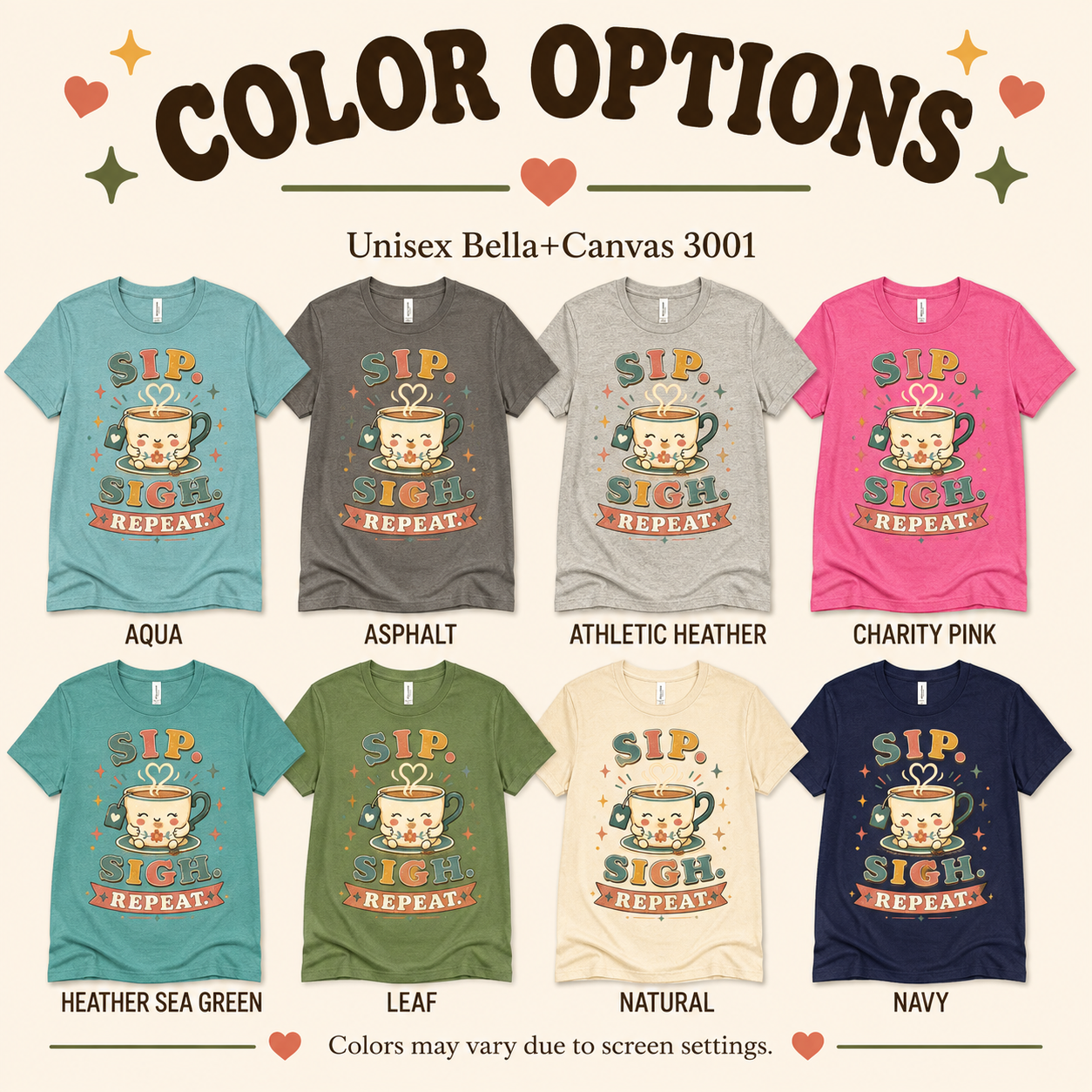 A color chart showing all the color options for Sip. Sigh. Repeat. coffee graphic t-shirt.