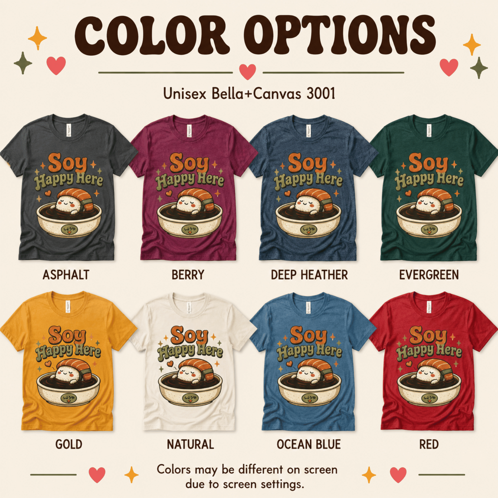 Soy Happy Here color chart showing all color options available for this graphic t-shirt.