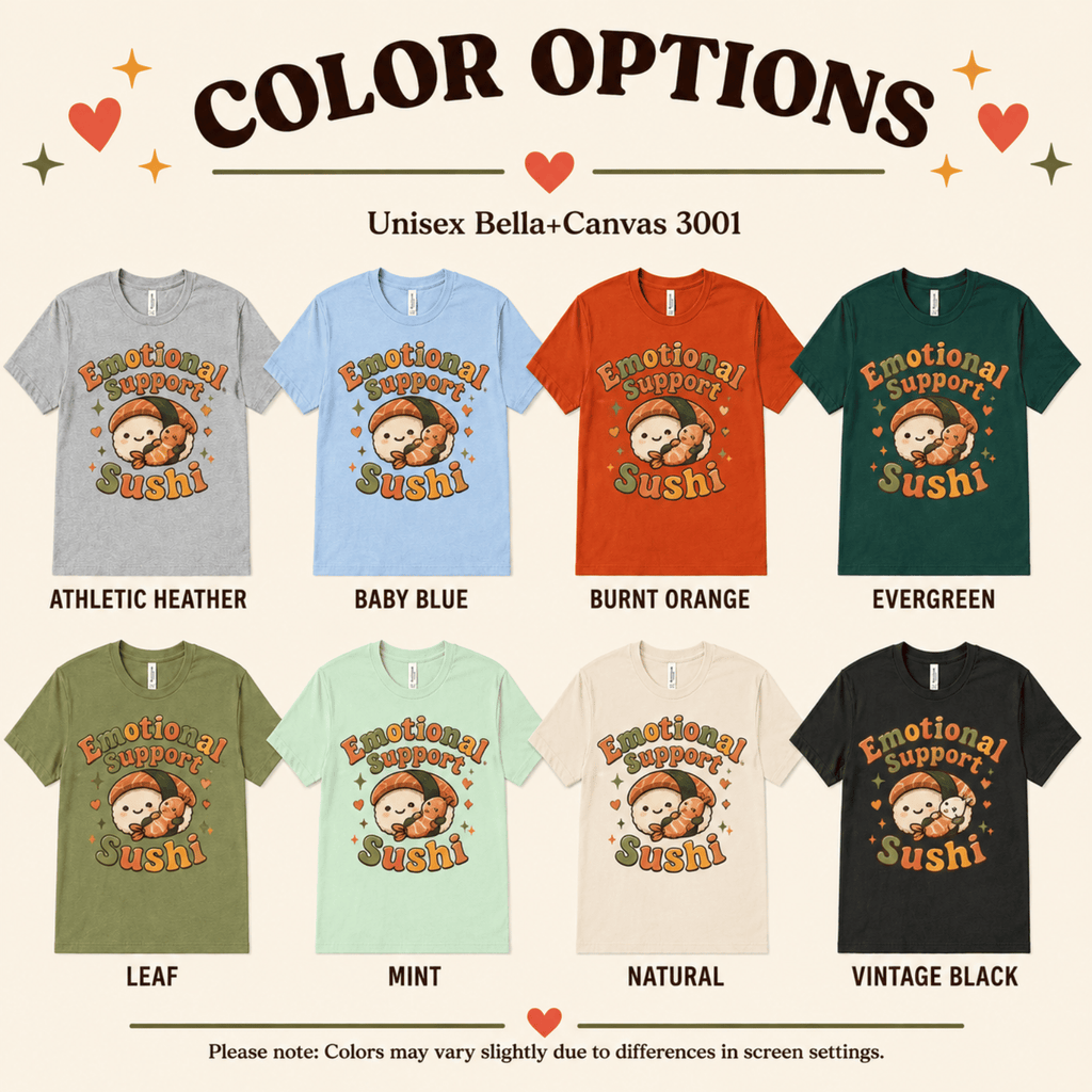 Emotional Support Sushi color chart showing all color options available for this graphic t-shirt.