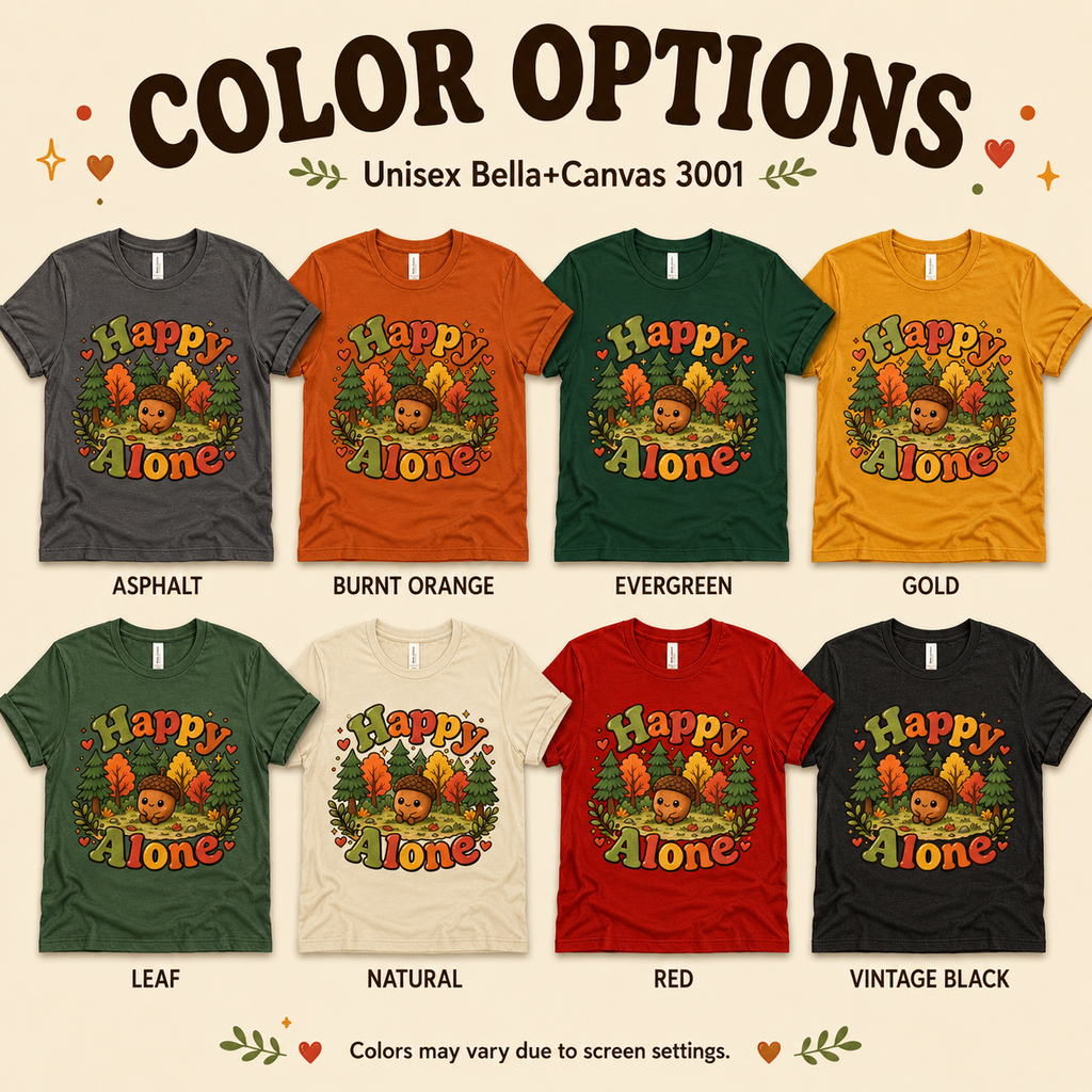 A color chart showing all the color options for Happy Alone cute nature graphic t-shirt.