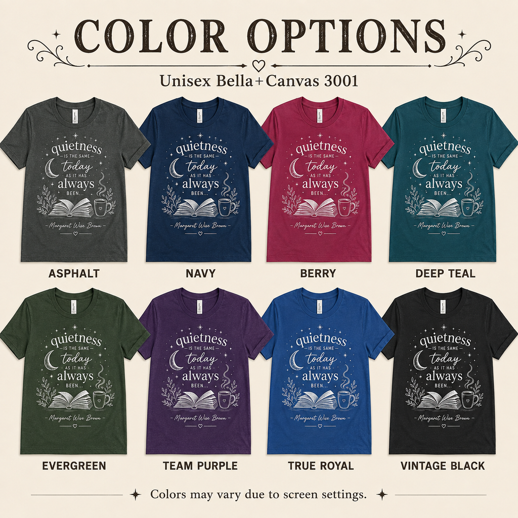 A color chart showing all the color options for Quietness Today book quote graphic t-shirt.