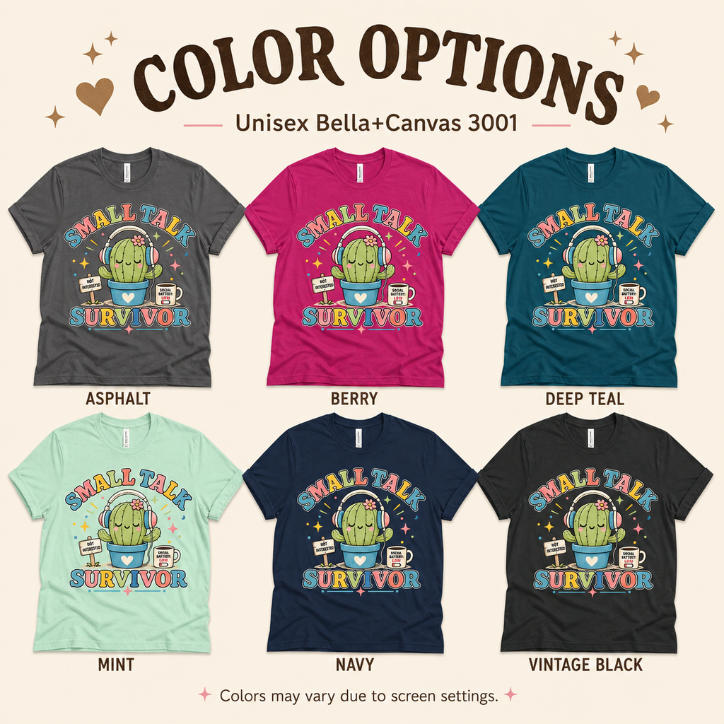 A color chart showing all the color options for Small Talk Survivor funny plant graphic t-shirt.