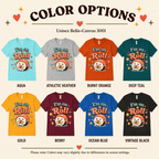 I'm On A Roll color chart showing all color options available for this graphic t-shirt.