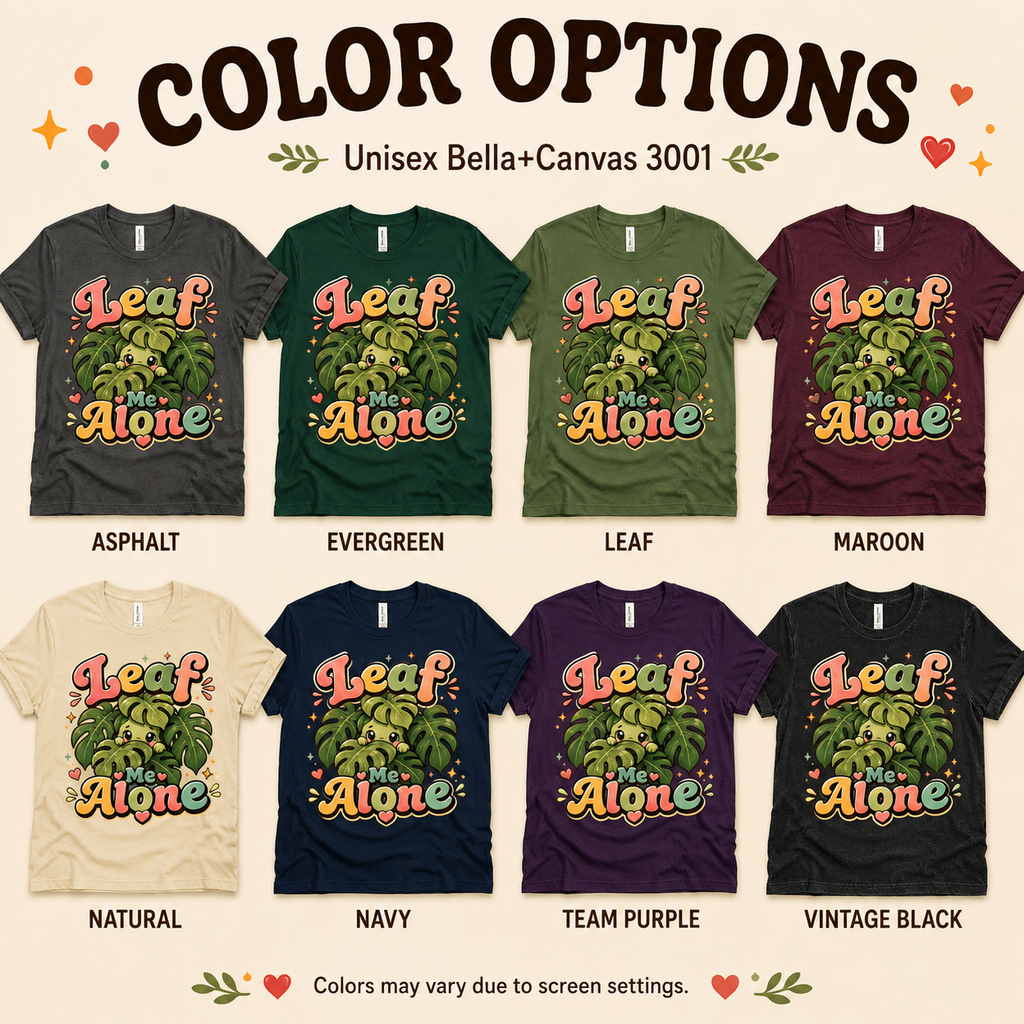A color chart showing all the color options for Leaf Me Alone funny plant graphic t-shirt.