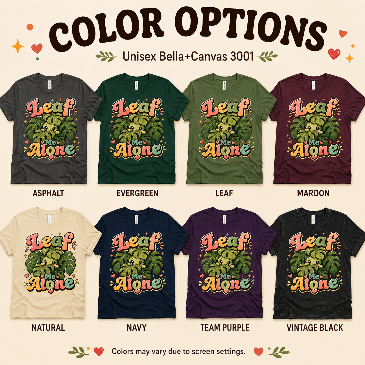 A color chart showing all the color options for Leaf Me Alone funny plant graphic t-shirt.