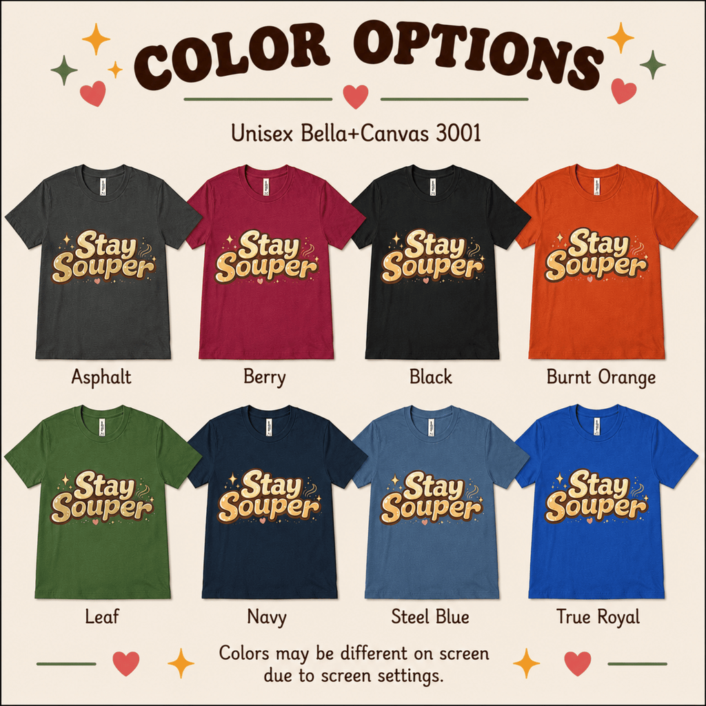 Stay Souper | Cute Food Graphic T-Shirt
