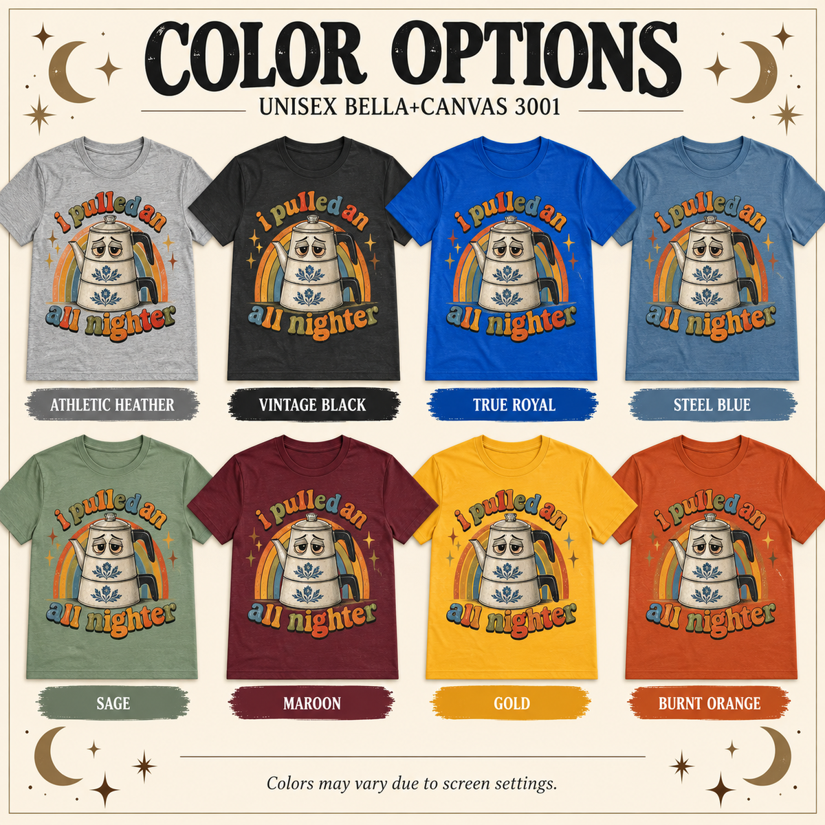 A color chart showing all the color options for All Nighter retro coffee graphic t-shirt.