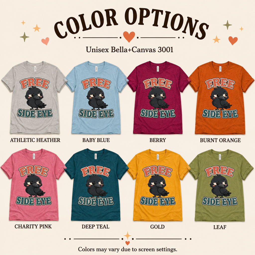 A color chart showing all the color options for Free Side Eye graphic t-shirt.