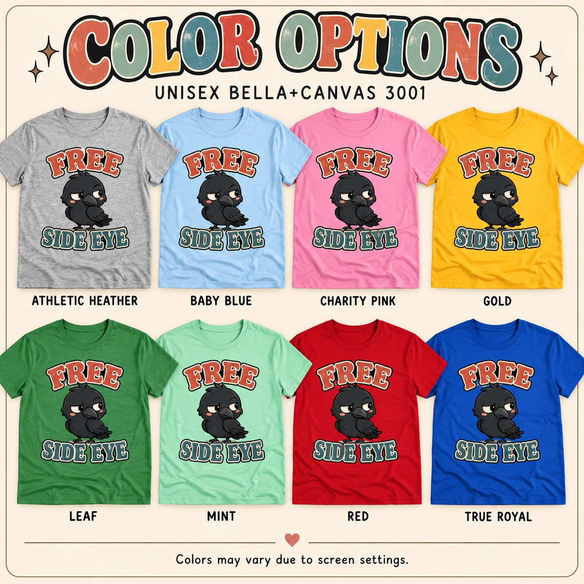 A color chart showing all the color options for Free Side Eye funny animal graphic t-shirt.