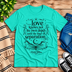 Love Knows Not book quote graphic t-shirt cozy flat lay in heather sea green.