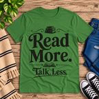 Talk Less funny book graphic t-shirt cozy flat lay in leaf.