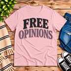 Free Opinions funny introvert graphic t-shirt cozy flat lay in pink.