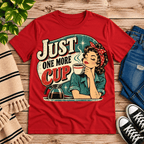 Just One More retro coffee graphic t-shirt cozy flat lay in red.