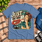 Just One More retro coffee graphic t-shirt cozy flat lay in steel blue.