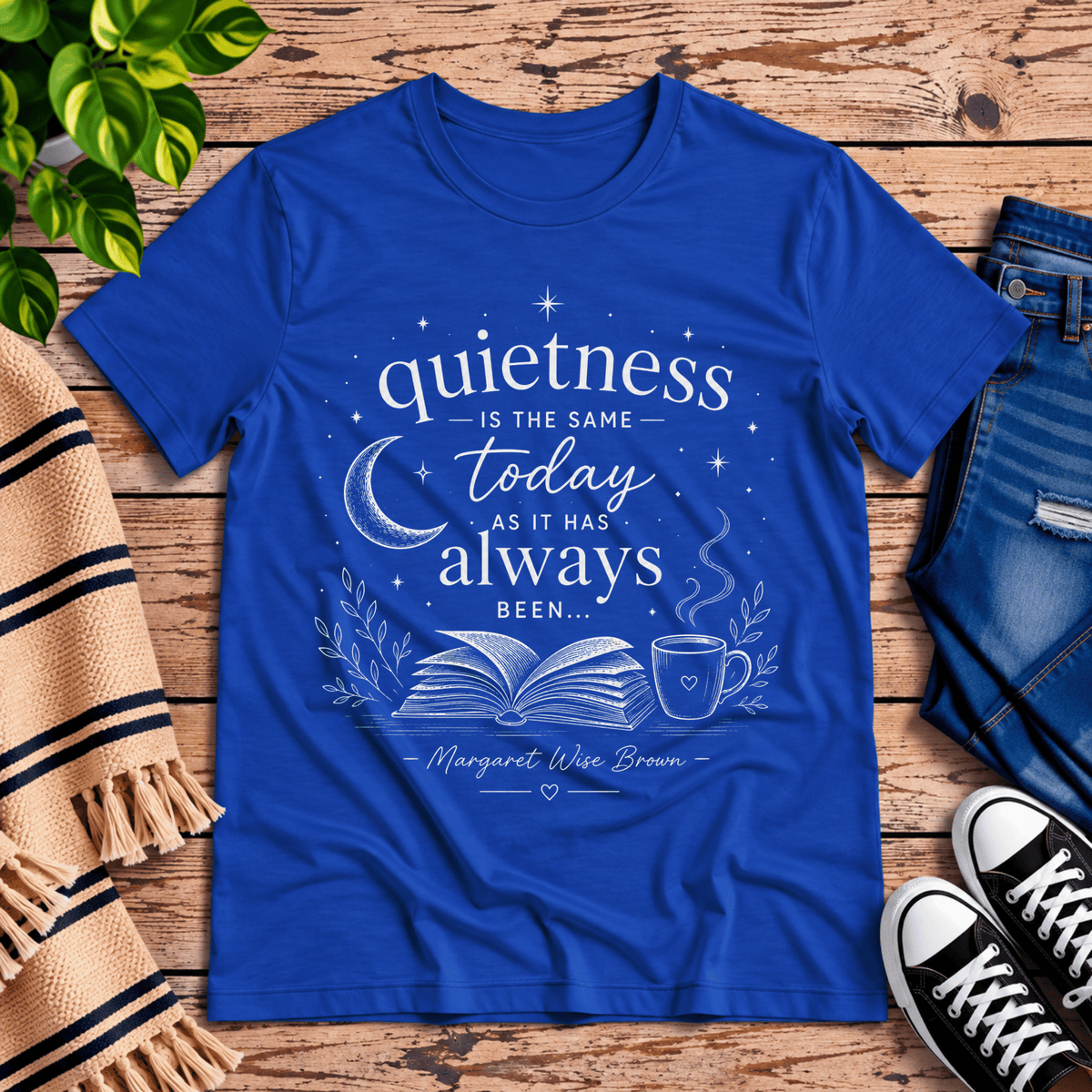 Quietness Today book quote graphic t-shirt cozy flat lay in true royal.
