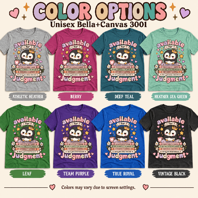 Available For Judgement Premium T-Shirt color chart: Athletic Heather, Berry, Deep Teal, Heather Sea Green, Leaf, Team Purple, True Royal, Vintage Black