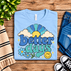 Better Days Premium T-Shirt in baby blue, folded close-up with neck tag showing