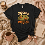 My Couch Misses Me | Funny Introvert Graphic T-Shirt