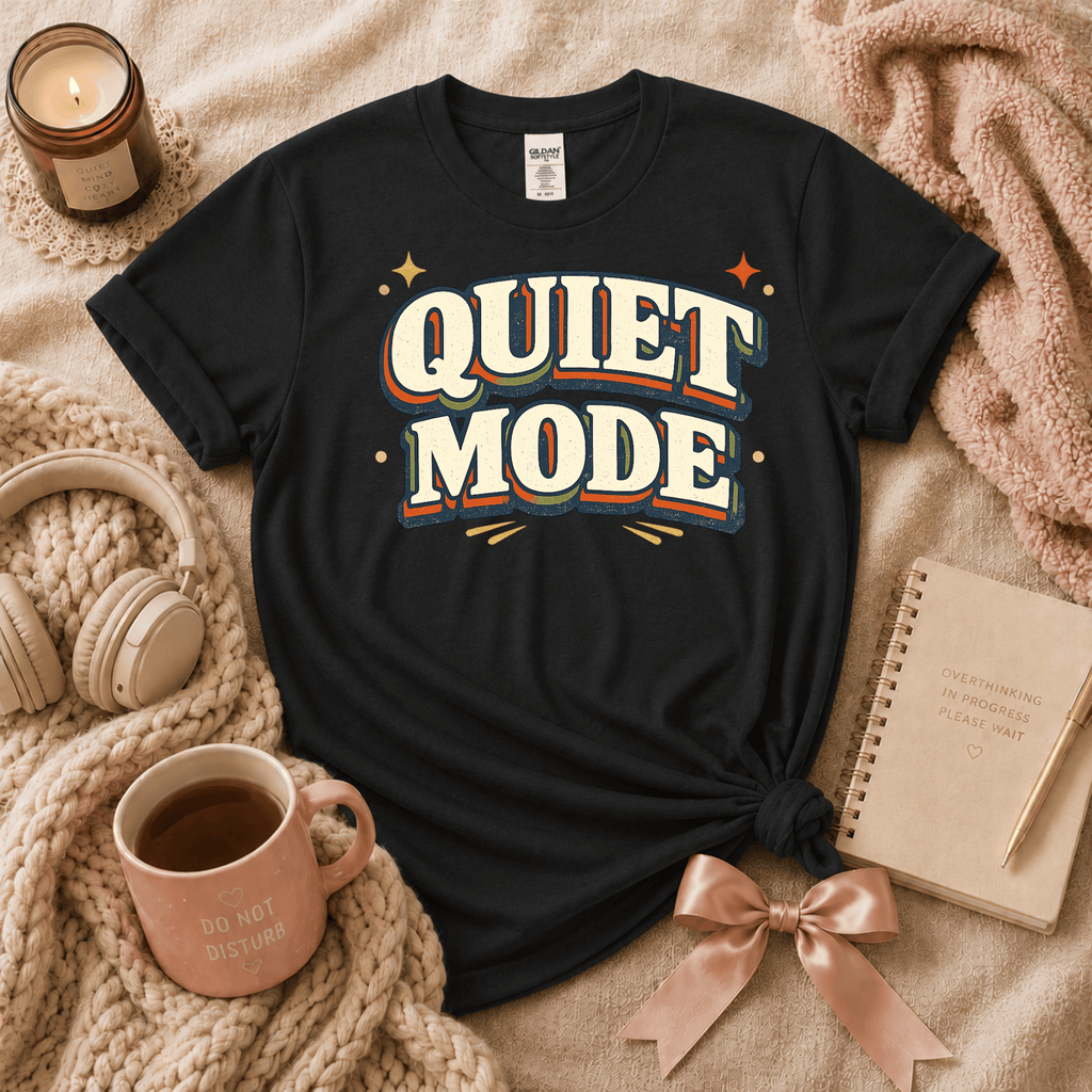 Quiet Mode | Funny Introvert Graphic T-Shirt