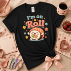 I'm On A Roll | Cute Food Graphic T-Shirt