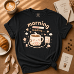 Morning Loading | Coffee Lover Graphic T-Shirt