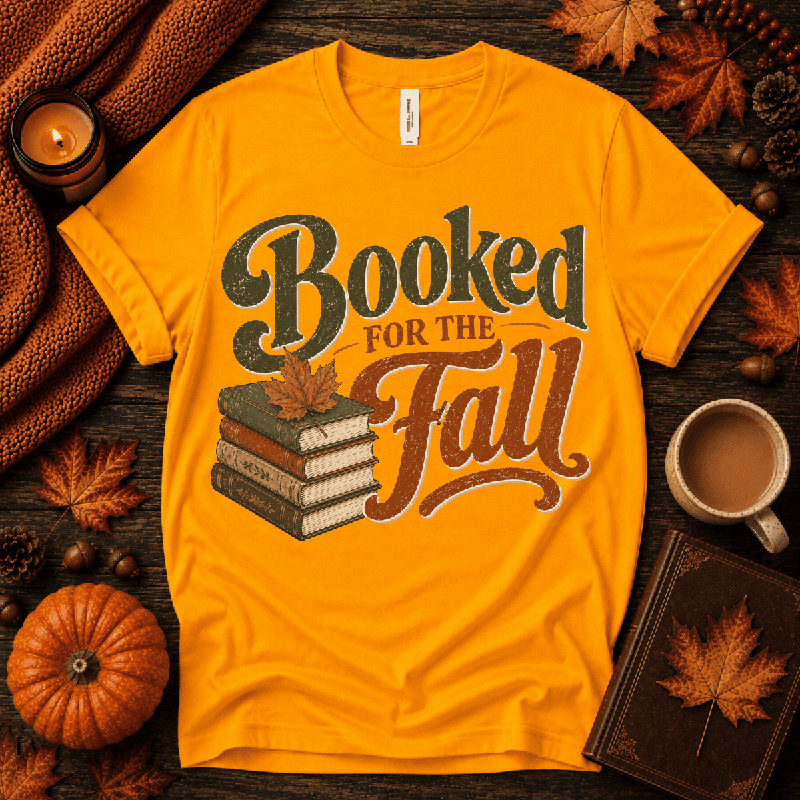Booked For Fall Premium T-Shirt in gold, flat lay