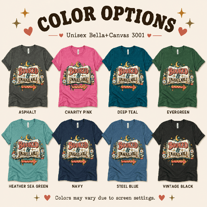 Booked & Unavailable Premium T-Shirt color chart: Asphalt, Charity Pink, Deep Teal, Evergreen, Heather Sea Green, Navy, Steel Blue, Vintage Black
