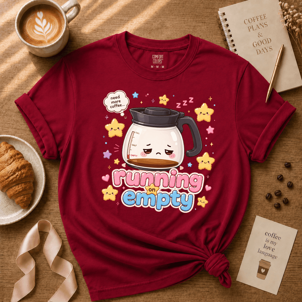 Running On Empty | Coffee Lover Graphic T-Shirt