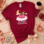 Perhaps Tomorrow Kawaii cute fruit graphic t-shirt displayed in a cozy flat lay in cardinal red.