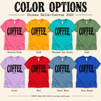 Coffee Please Premium T-Shirt color chart: Charity Pink, Gold, Heather Sea Green, Leaf, Lilac, Red, Steel Blue, True Royal