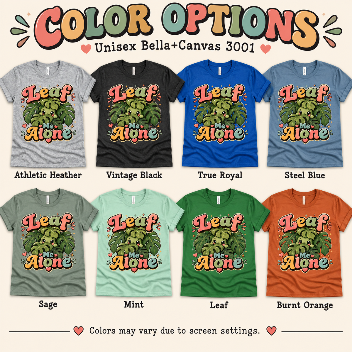 A color chart showing all the color options for Leaf Me Alone cute plant graphic t-shirt.