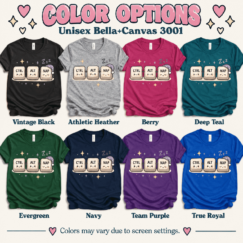 CTRL + ALT + NAP Premium T-Shirt color chart: Athletic Heather, Berry, Deep Teal, Evergreen, Navy, Team Purple, True Royal, Vintage Black
