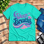 Deep Breaths Premium T-Shirt in heather sea green, flat lay