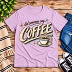 Did Someone Say Coffee Premium T-Shirt in lilac, flat lay