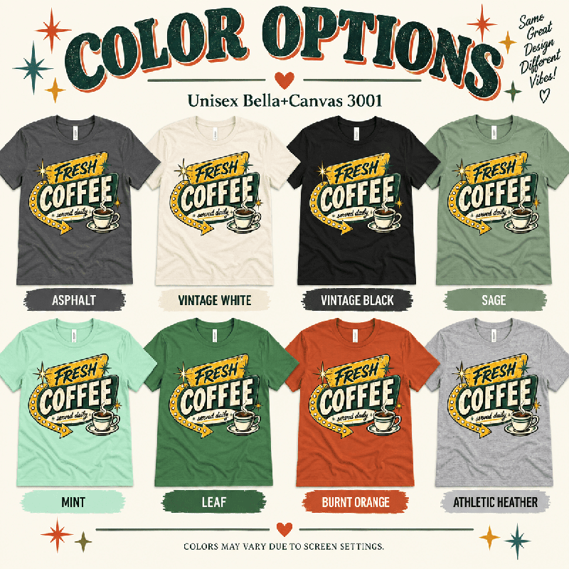Fresh Coffee Premium T-Shirt color chart: Asphalt, Athletic Heather, Burnt Orange, Leaf, Mint, Sage, Vintage Black, Vintage White